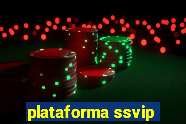 plataforma ssvip